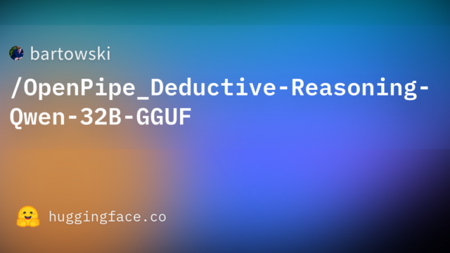 bartowski/OpenPipe_Deductive-Reasoning-Qwen-32B-GGUF