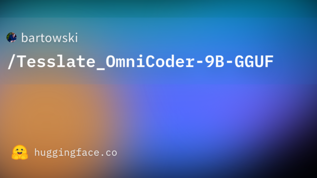 bartowski/Tesslate_OmniCoder-9B-GGUF