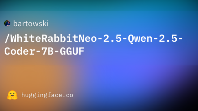 bartowski/WhiteRabbitNeo-2.5-Qwen-2.5-Coder-7B-GGUF