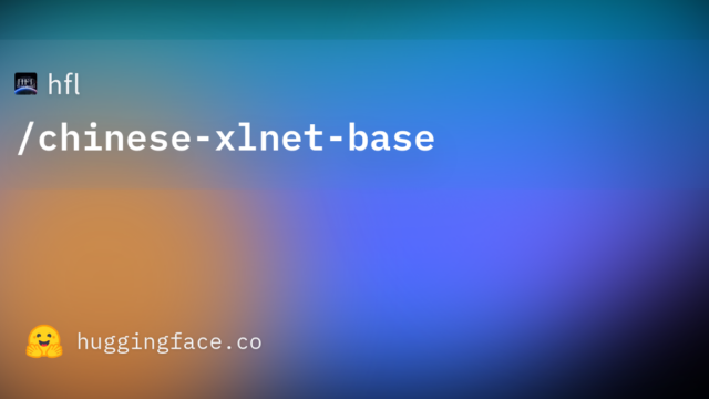 hfl/chinese-xlnet-base