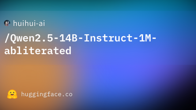 huihui-ai/Qwen2.5-14B-Instruct-1M-abliterated
