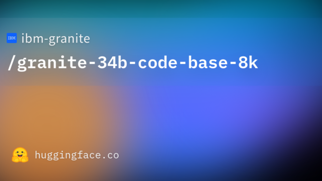 ibm-granite/granite-34b-code-base-8k