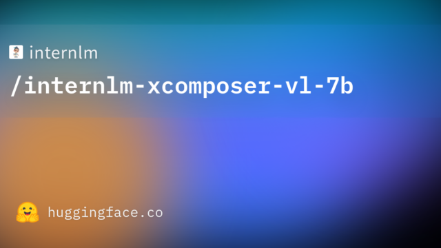 internlm/internlm-xcomposer-vl-7b