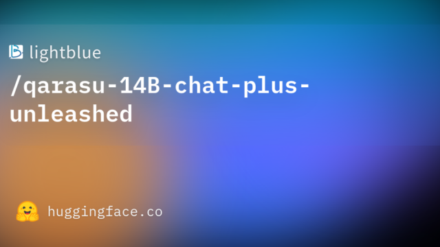 lightblue/qarasu-14B-chat-plus-unleashed