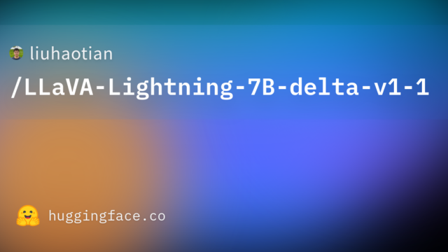 liuhaotian/LLaVA-Lightning-7B-delta-v1-1