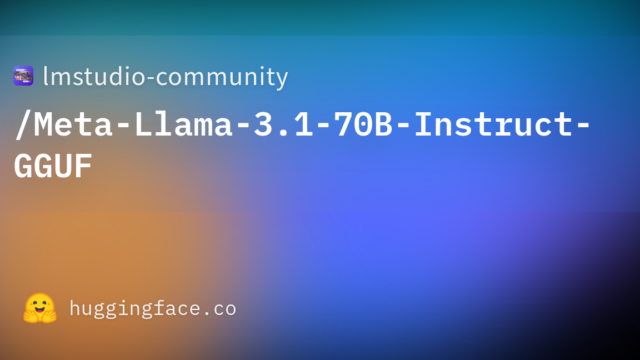 lmstudio-community/Meta-Llama-3.1-70B-Instruct-GGUF