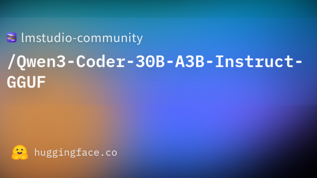 lmstudio-community/Qwen3-Coder-30B-A3B-Instruct-GGUF