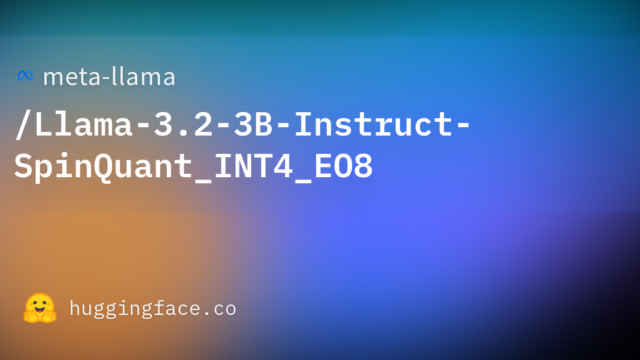 meta-llama/Llama-3.2-3B-Instruct-SpinQuant_INT4_EO8