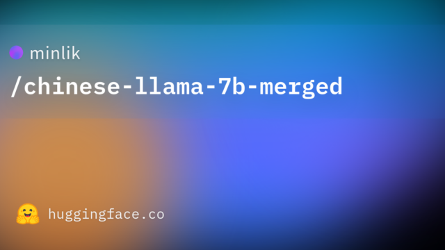 minlik/chinese-llama-7b-merged