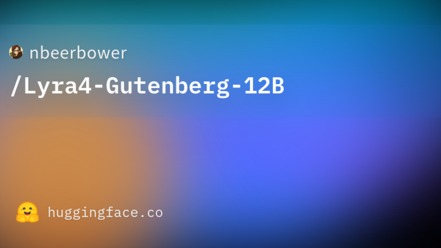 nbeerbower/Lyra4-Gutenberg-12B