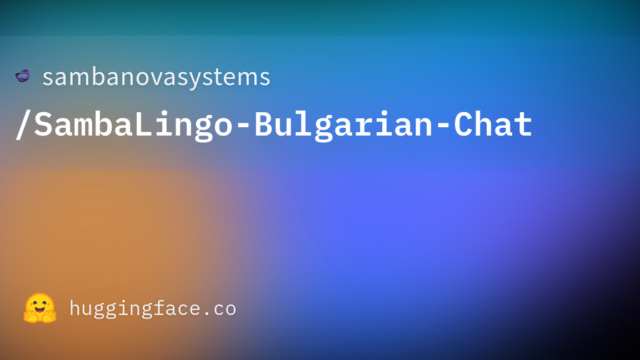 sambanovasystems/SambaLingo-Bulgarian-Chat