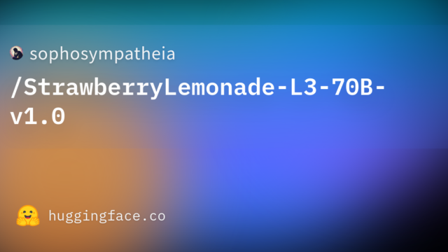 sophosympatheia/StrawberryLemonade-L3-70B-v1.0