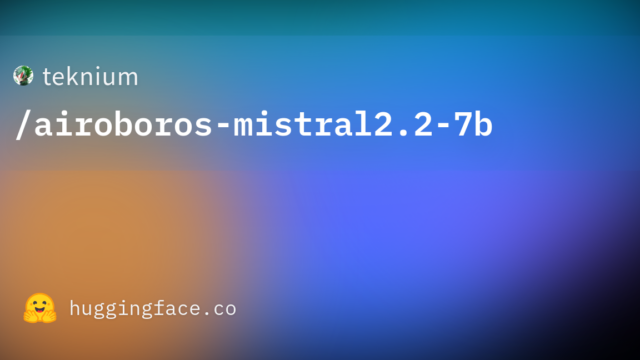 teknium/airoboros-mistral2.2-7b