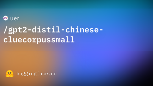 uer/gpt2-distil-chinese-cluecorpussmall