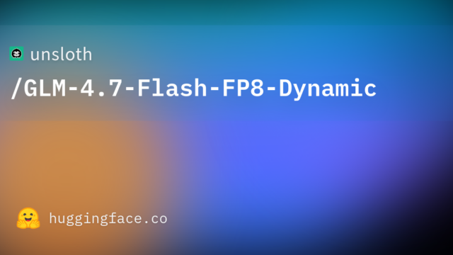 unsloth/GLM-4.7-Flash-FP8-Dynamic