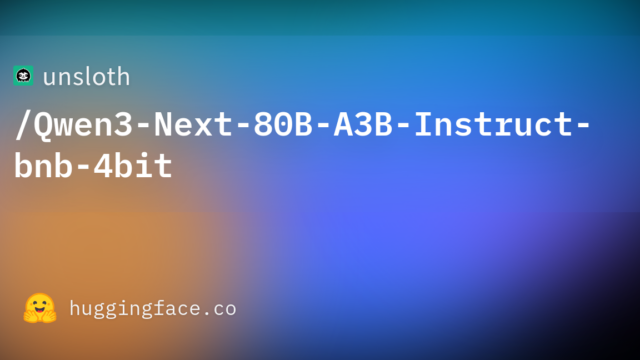 unsloth/Qwen3-Next-80B-A3B-Instruct-bnb-4bit