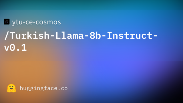ytu-ce-cosmos/Turkish-Llama-8b-Instruct-v0.1