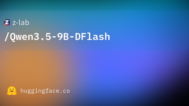 z-lab/Qwen3.5-9B-DFlash