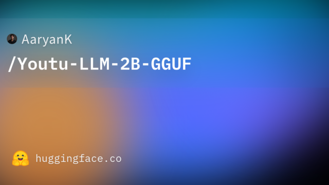 AaryanK/Youtu-LLM-2B-GGUF