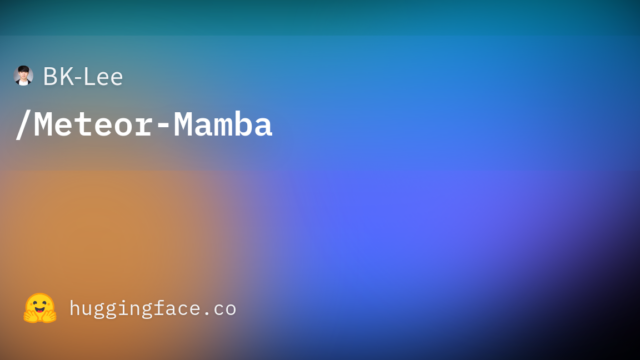 BK-Lee/Meteor-Mamba
