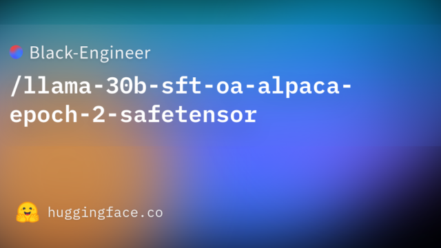Black-Engineer/llama-30b-sft-oa-alpaca-epoch-2-safetensor