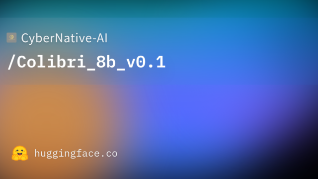 CyberNative-AI/Colibri_8b_v0.1