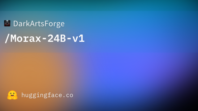 DarkArtsForge/Morax-24B-v1