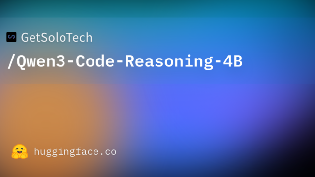 GetSoloTech/Qwen3-Code-Reasoning-4B