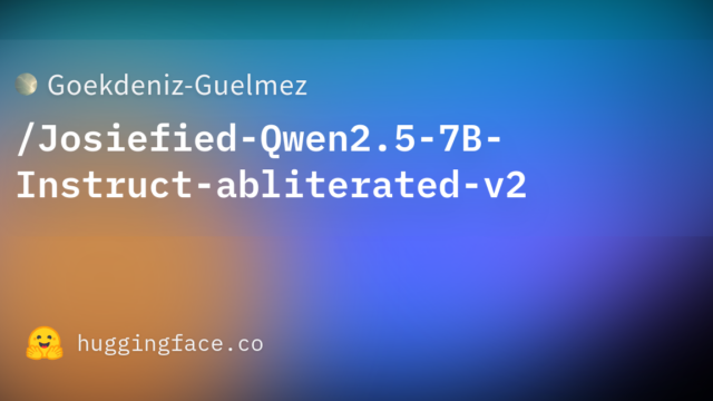 Goekdeniz-Guelmez/Josiefied-Qwen2.5-7B-Instruct-abliterated-v2