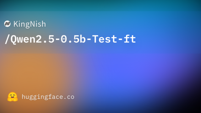 KingNish/Qwen2.5-0.5b-Test-ft