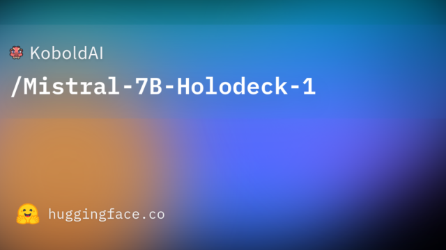 KoboldAI/Mistral-7B-Holodeck-1