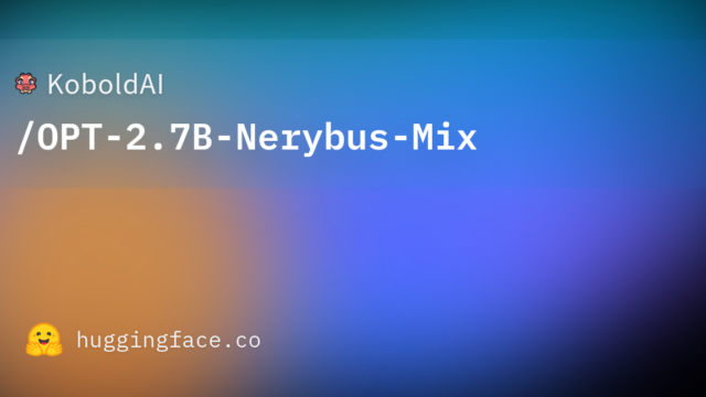 KoboldAI/OPT-2.7B-Nerybus-Mix
