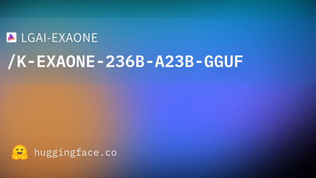 LGAI-EXAONE/K-EXAONE-236B-A23B-GGUF