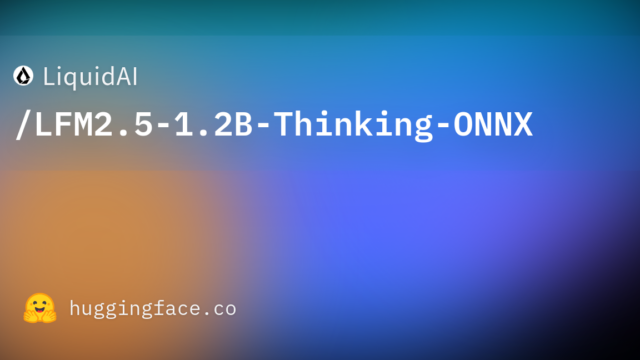 LiquidAI/LFM2.5-1.2B-Thinking-ONNX