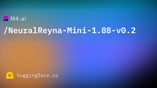 M4-ai/NeuralReyna-Mini-1.8B-v0.2