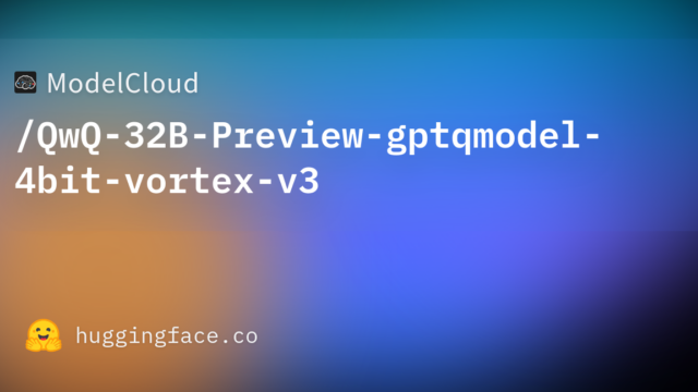ModelCloud/QwQ-32B-Preview-gptqmodel-4bit-vortex-v3