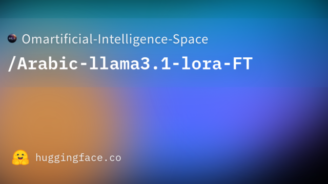 Omartificial-Intelligence-Space/Arabic-llama3.1-lora-FT