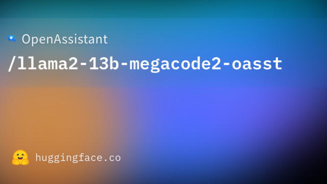 OpenAssistant/llama2-13b-megacode2-oasst