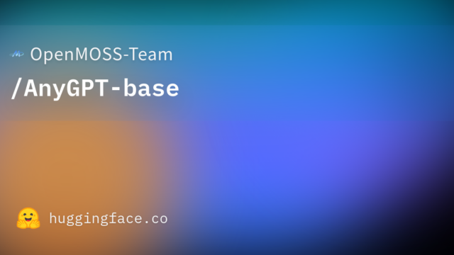 OpenMOSS-Team/AnyGPT-base