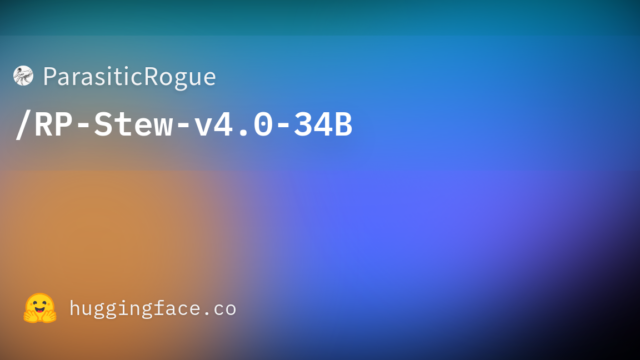 ParasiticRogue/RP-Stew-v4.0-34B