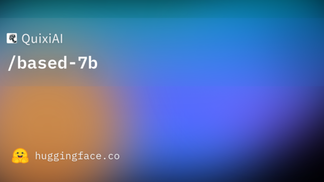 QuixiAI/based-7b