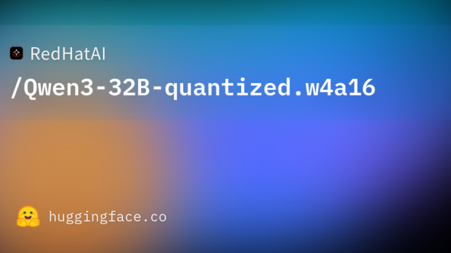 RedHatAI/Qwen3-32B-quantized.w4a16