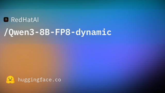 RedHatAI/Qwen3-8B-FP8-dynamic