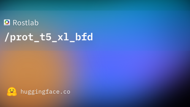 Rostlab/prot_t5_xl_bfd
