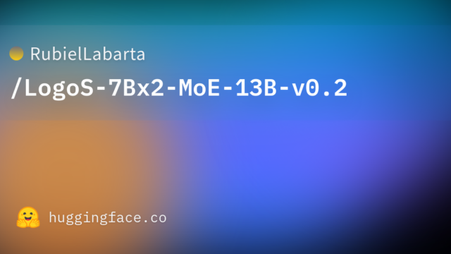 RubielLabarta/LogoS-7Bx2-MoE-13B-v0.2