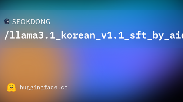 SEOKDONG/llama3.1_korean_v1.1_sft_by_aidx
