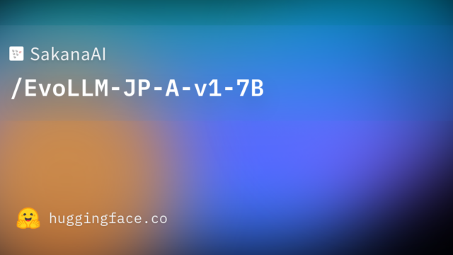 SakanaAI/EvoLLM-JP-A-v1-7B
