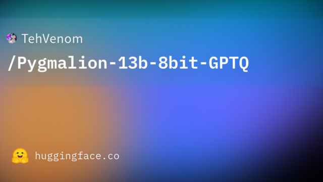 TehVenom/Pygmalion-13b-8bit-GPTQ