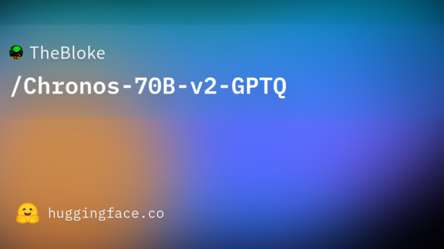 TheBloke/Chronos-70B-v2-GPTQ