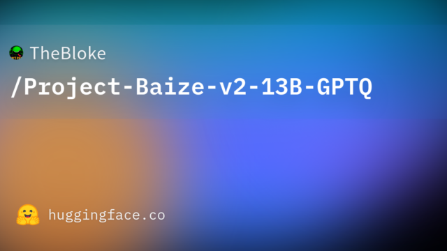 TheBloke/Project-Baize-v2-13B-GPTQ